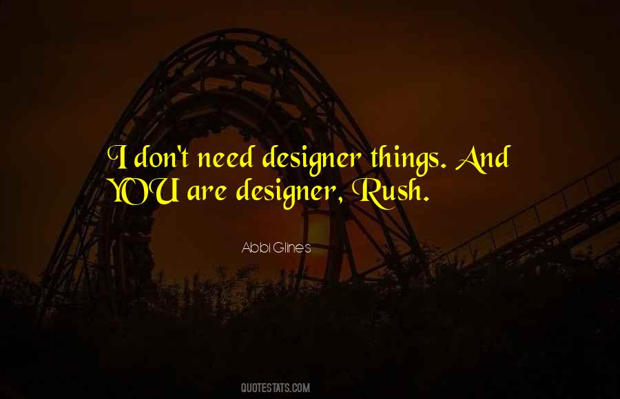 Don't Rush Things Quotes #217597