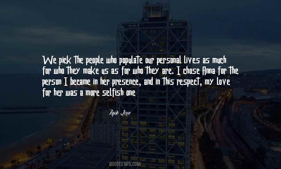 Love Selfish Quotes #1805329
