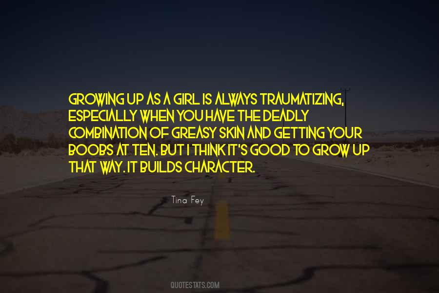 May You Grow Up To Be A Good Girl Quotes #1220555