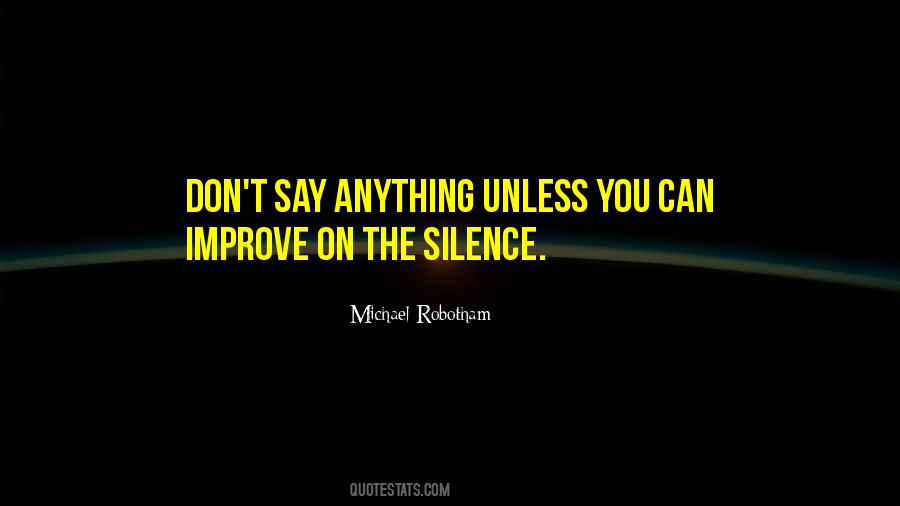 Don't Say Anything Quotes #32963