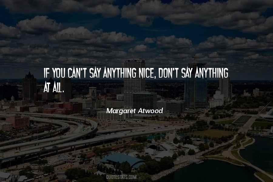 Don't Say Anything Quotes #408634