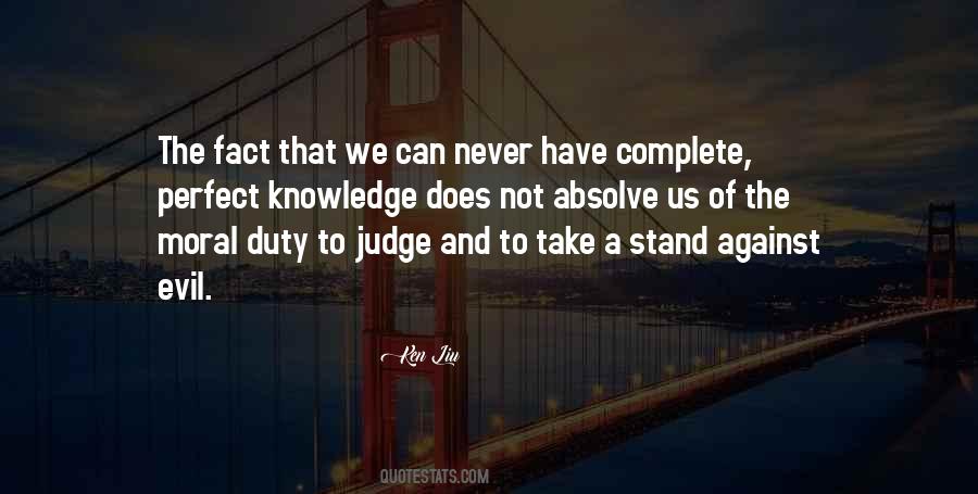 Judge Me When You Are Perfect Quotes #1639918
