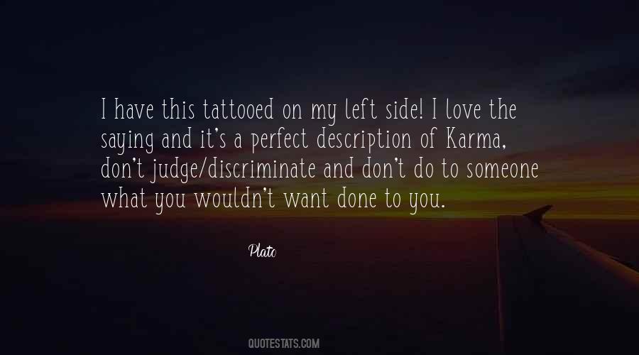 Judge Me When You Are Perfect Quotes #227966
