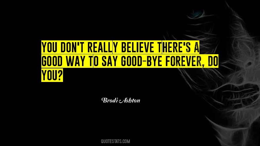 Don't Say Forever Quotes #1280550