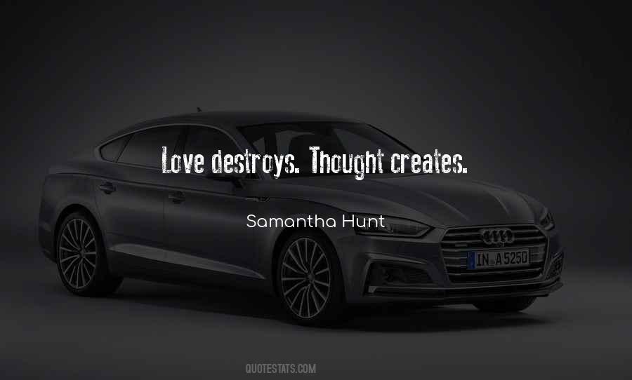 Love Creates Love Quotes #285073