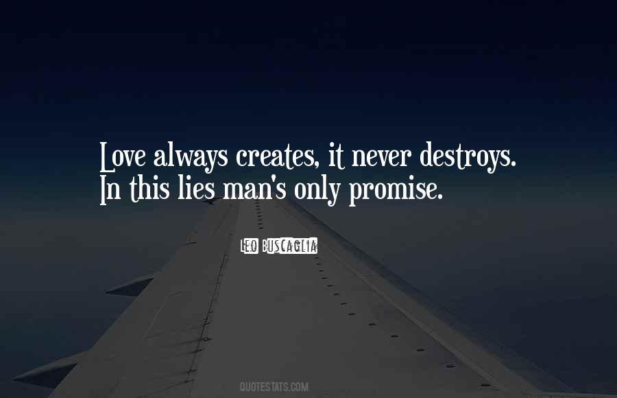Love Creates Love Quotes #427103