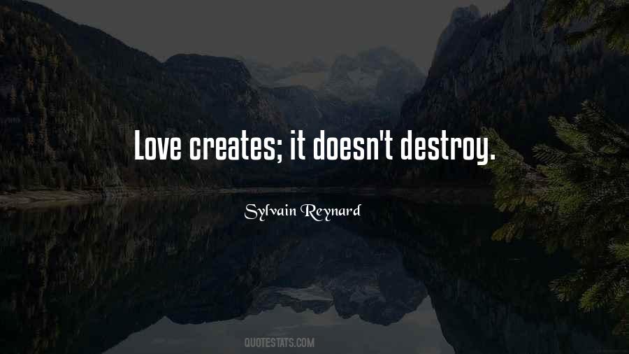 Love Creates Love Quotes #695991