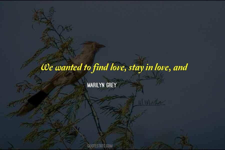To Find The One Quotes #594804