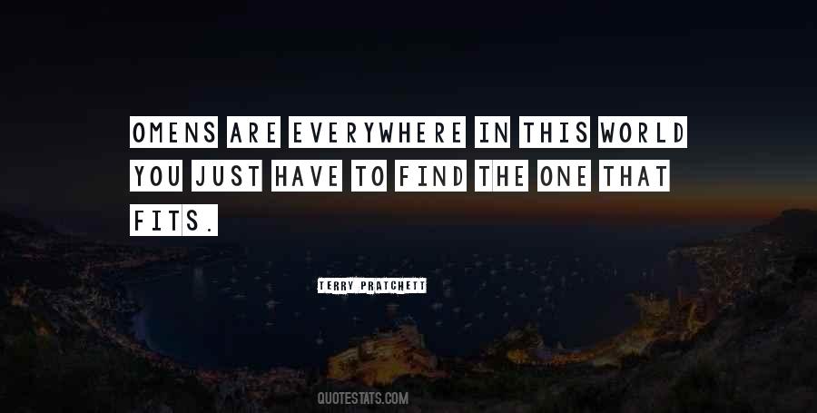 To Find The One Quotes #874941