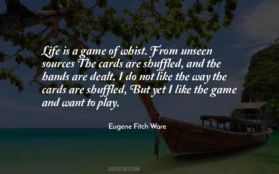 Quotes About Dealt The Cards #536022