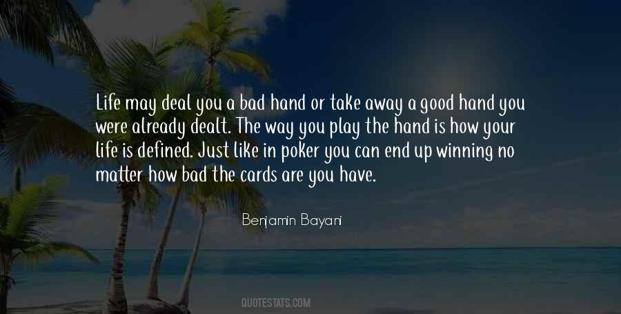 Quotes About Dealt The Cards #962236
