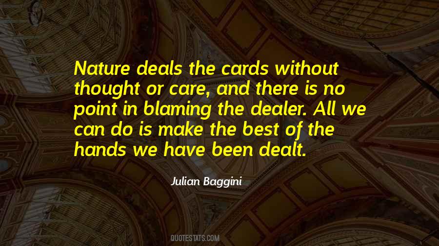 Quotes About Dealt The Cards #96745