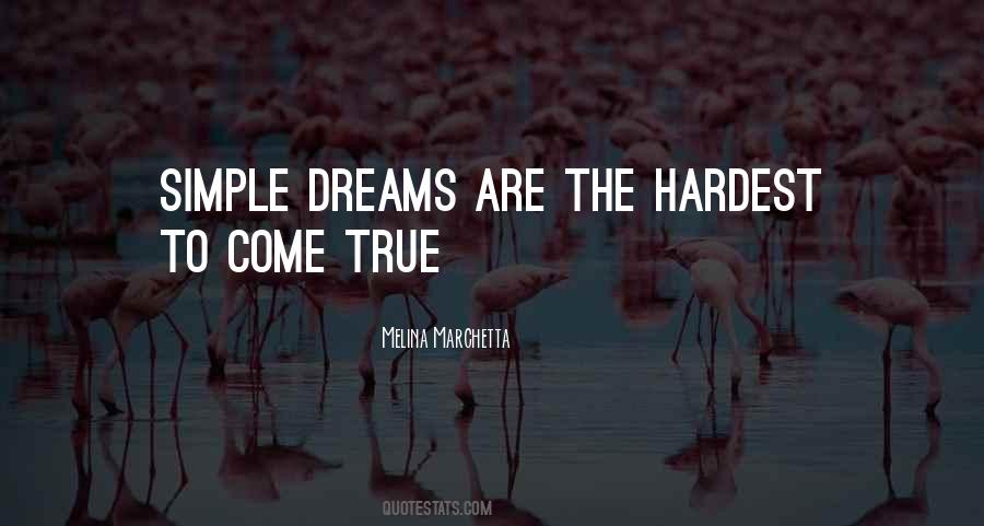 I Want My Dreams To Come True Quotes #187176