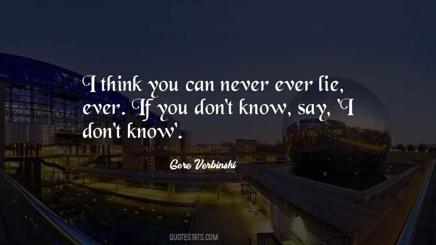 Don't Say Lie Quotes #840802