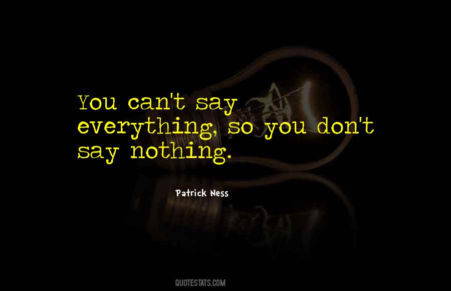 Don't Say Nothing Quotes #728153