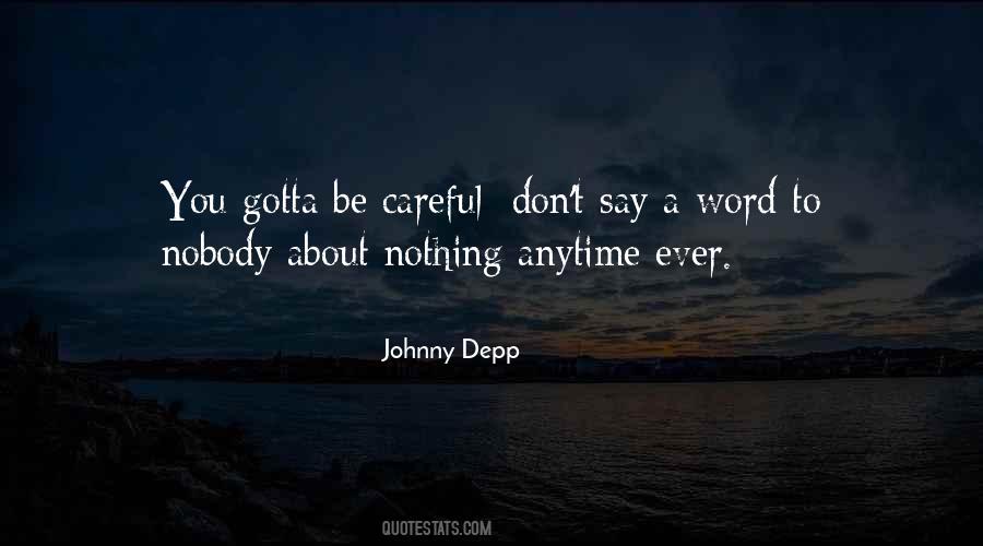 Don't Say Nothing Quotes #851766