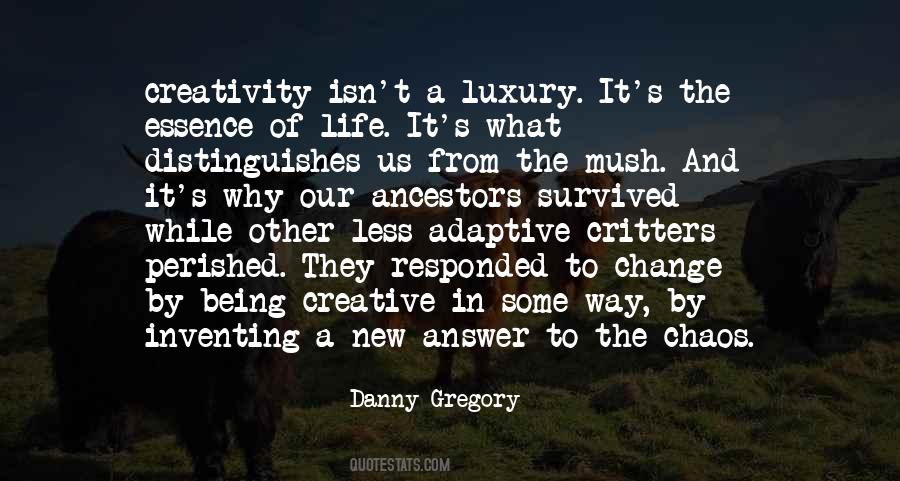 Most Adaptive To Change Quotes #591143