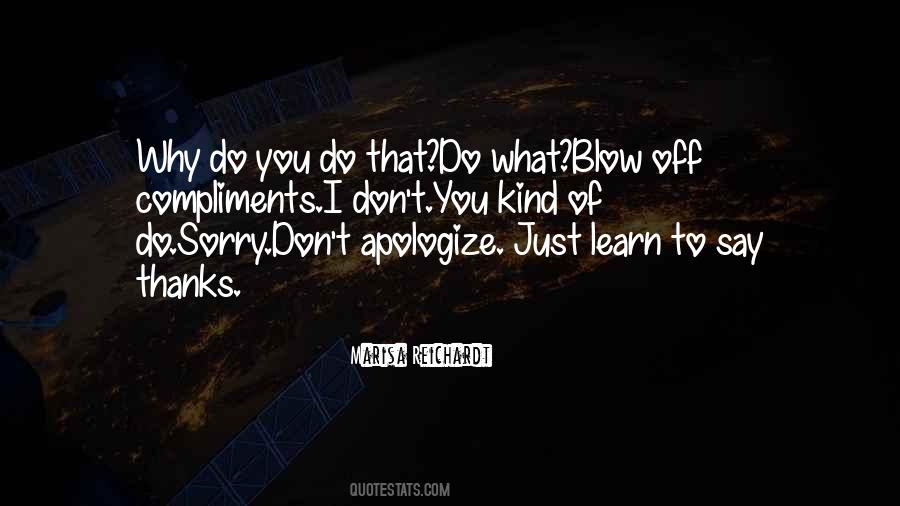 Don't Say Sorry Quotes #1742936