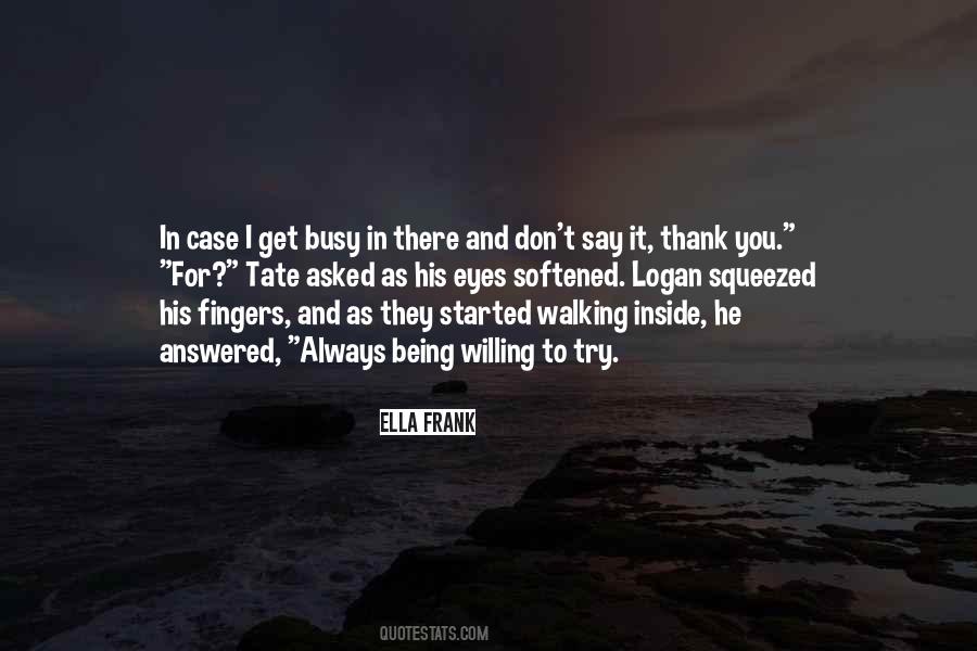 Don't Say Thank You Quotes #139189