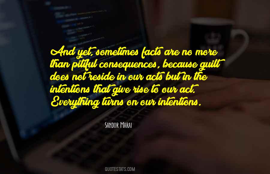 Everything Has A Consequence Quotes #1244717