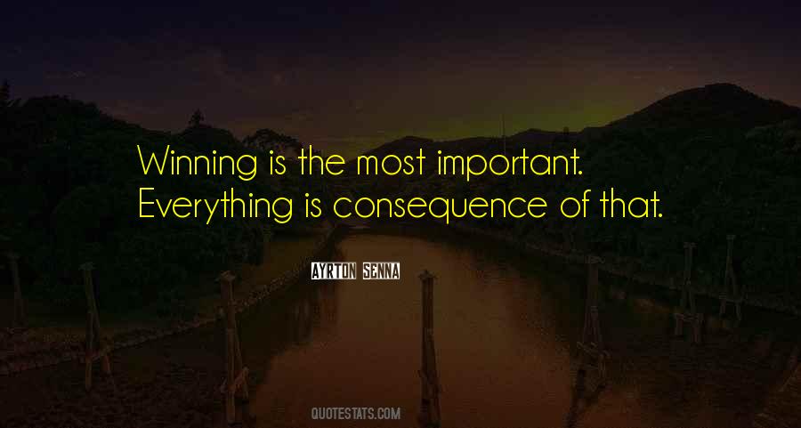 Everything Has A Consequence Quotes #1394581