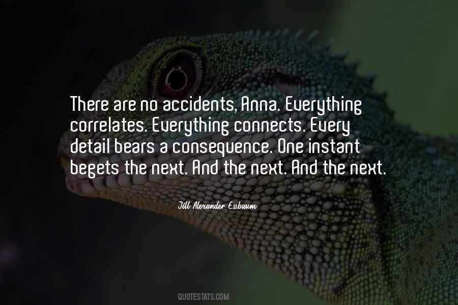 Everything Has A Consequence Quotes #1745350