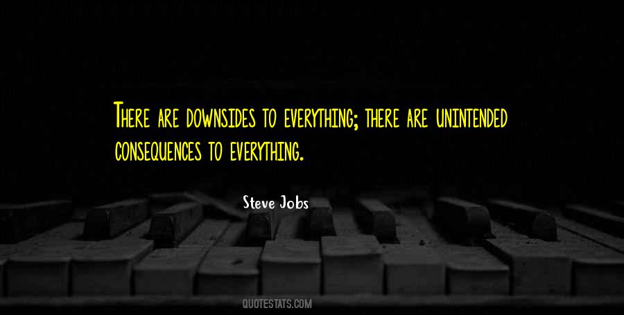 Everything Has A Consequence Quotes #555759