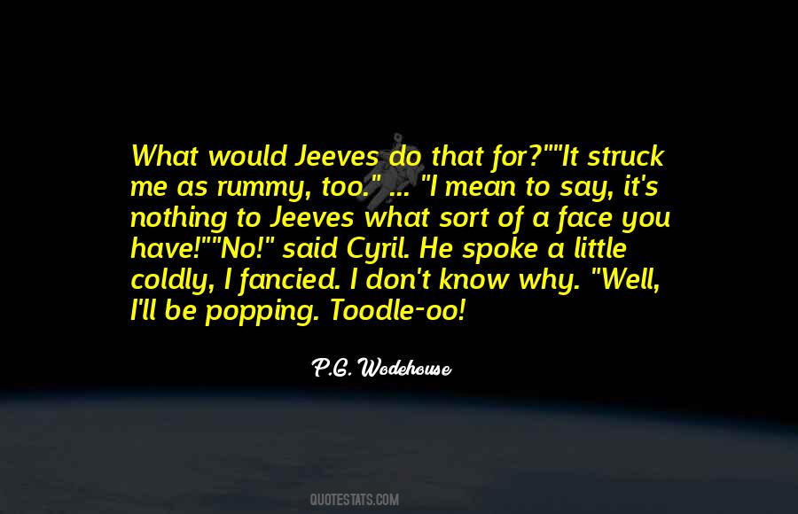 Don't Say What You Don't Mean Quotes #1028184