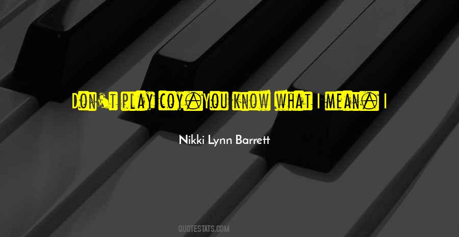 Don't Say What You Don't Mean Quotes #1538520