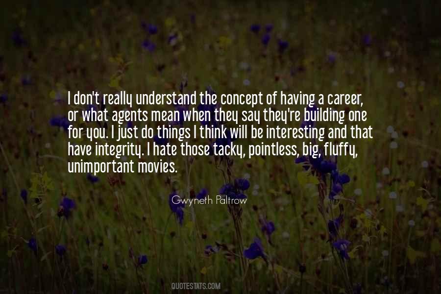 Don't Say What You Don't Mean Quotes #1798093