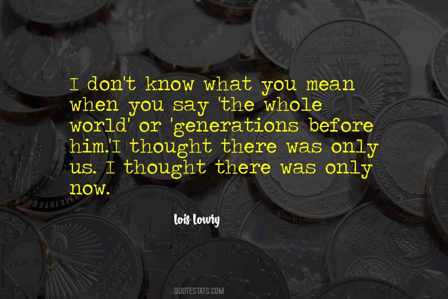 Don't Say What You Don't Mean Quotes #1800786