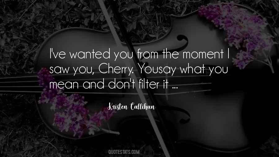Don't Say What You Don't Mean Quotes #33021
