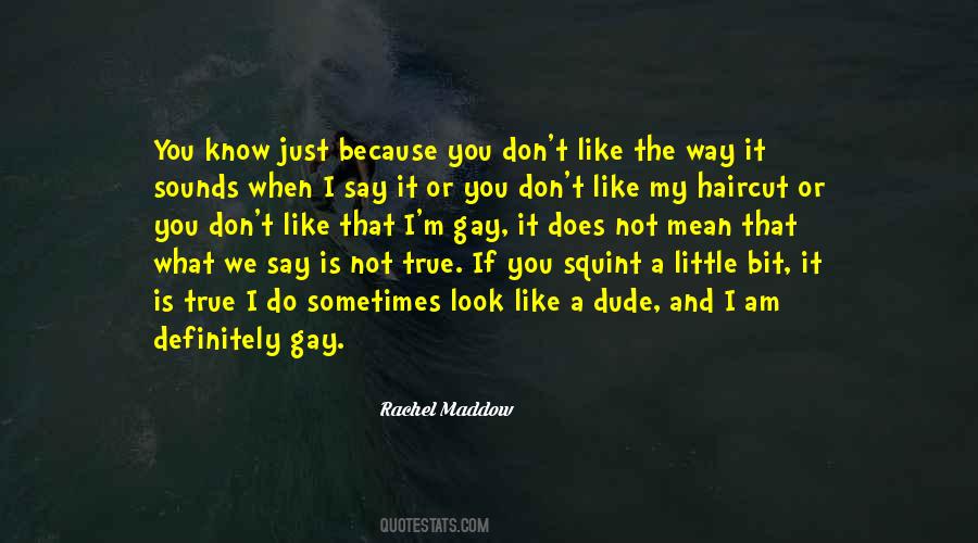 Don't Say What You Don't Mean Quotes #382764