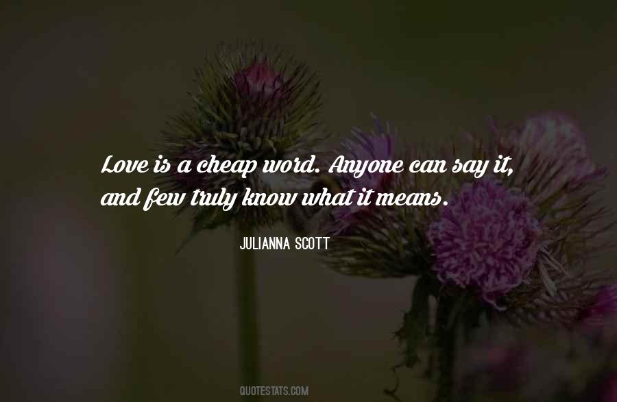 Love Is Cheap Quotes #426179