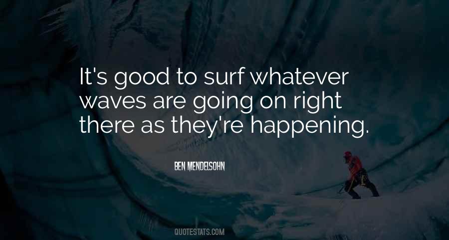Good Waves Quotes #967997