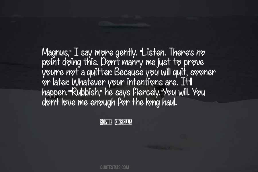 Don't Say You Love Me Quotes #549651