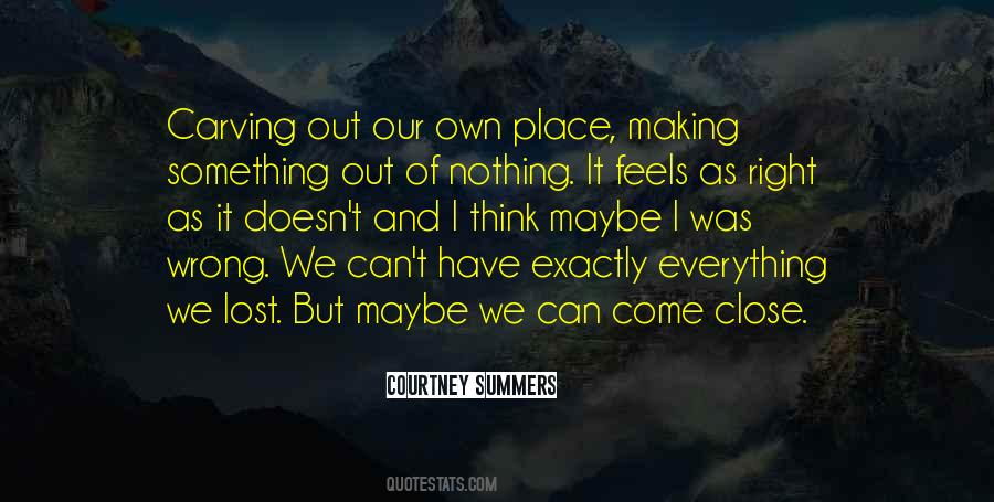 Something Out Of Nothing Quotes #415942