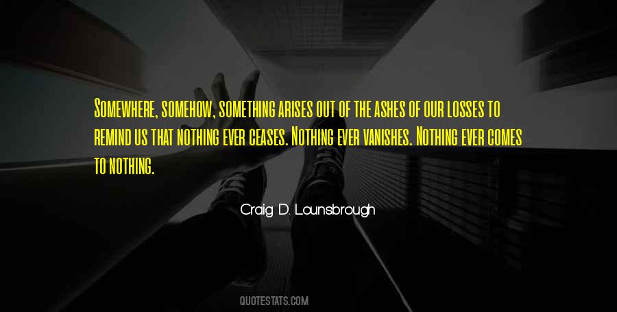 Something Out Of Nothing Quotes #853092