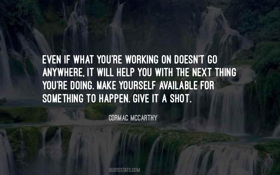 Make It Happen For Yourself Quotes #668652