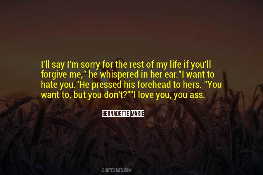 Don't Say You're Sorry Quotes #30092