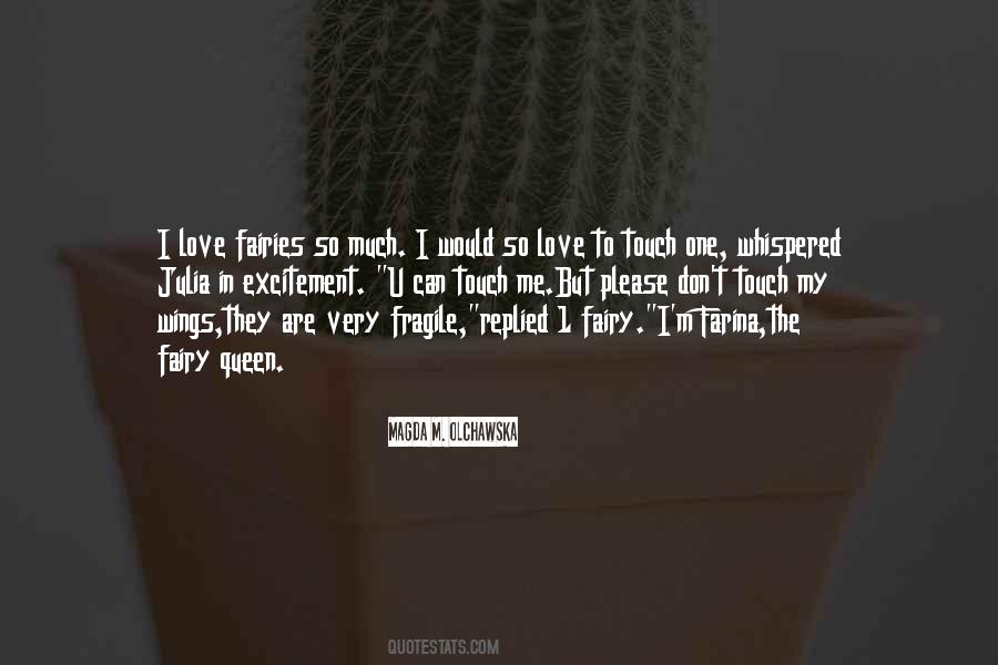 I Love The Way You Touch Me Quotes #264583