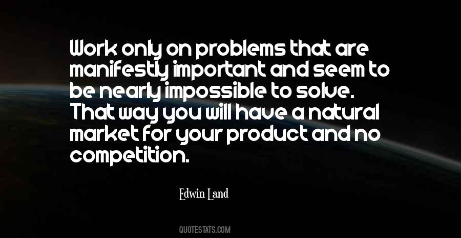 You Have No Competition Quotes #1350017