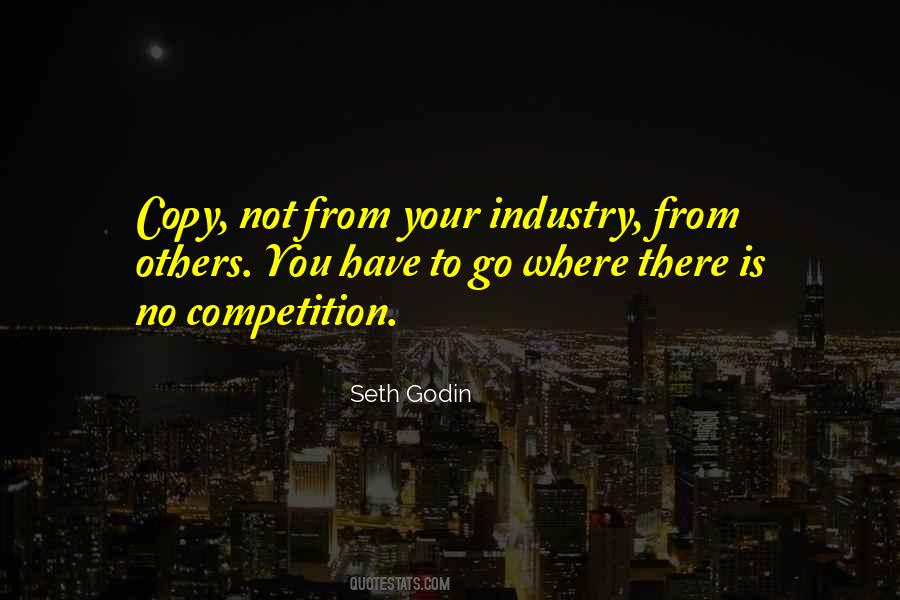 You Have No Competition Quotes #982554