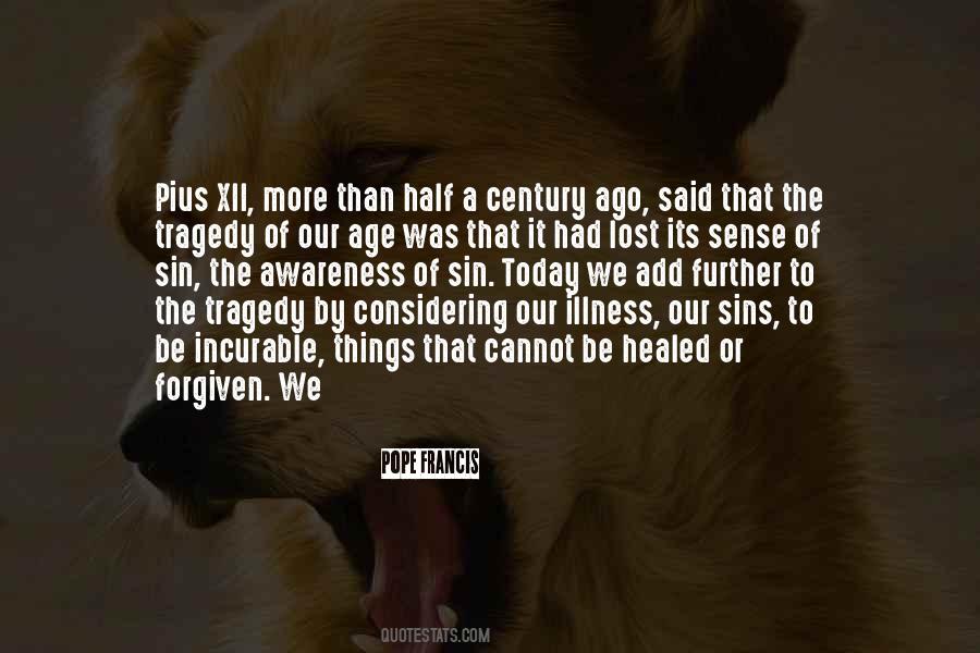 I Have Forgiven Myself Quotes #9442
