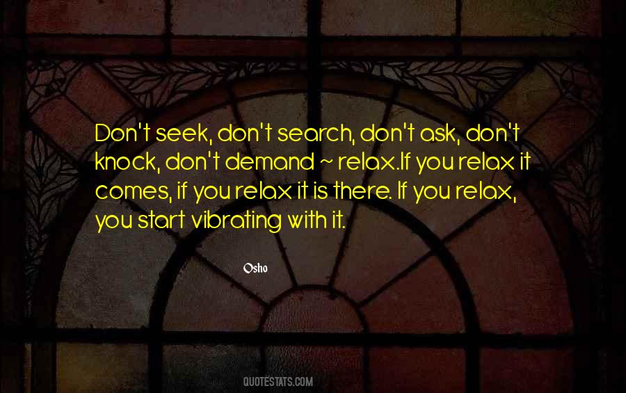 Don't Seek Quotes #1712279