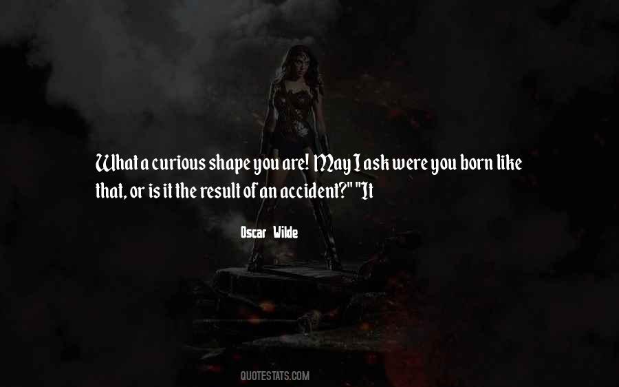 What Shape You Quotes #1112557