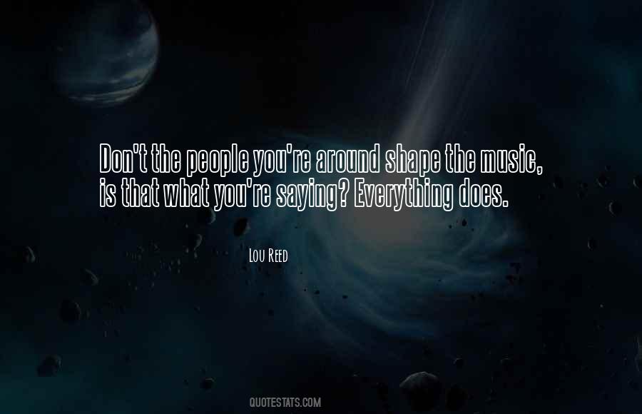 What Shape You Quotes #632697