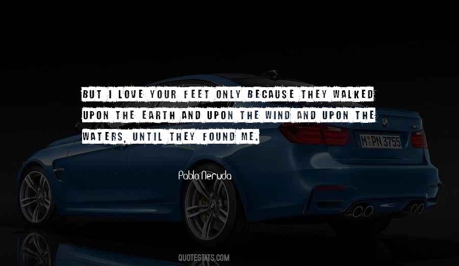 I Love Your Feet Quotes #1342284