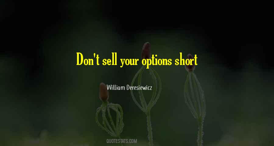 Don't Sell Yourself Short Quotes #1662740