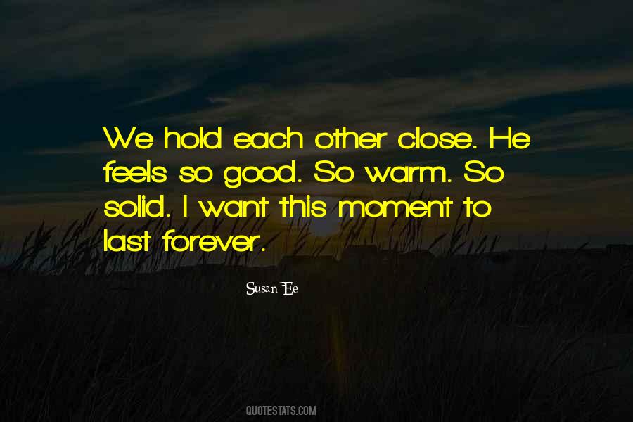 Moment Last Forever Quotes #1363288